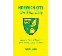 Gareth James Norwich City On This Day (Copertina rigida) On This Day