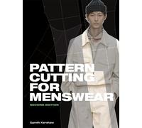 Pattern Cutting for Menswear: Second Edition