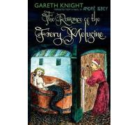 Gareth Knight Andre Lebey The Romance of the Faery Melusine (Tascabile)