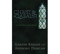 Gareth Knight Anthony Duncan Christ & Qabalah (Tascabile)