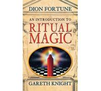 Gareth Knight Dion Fortune An Introduction to Ritual Magic (Copertina rigida)