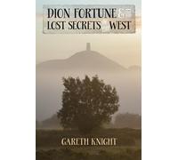 Gareth Knight Dion Fortune and the Lost Secrets of the West (Tascabile)