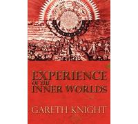 Gareth Knight Experience of the Inner Worlds (Tascabile)