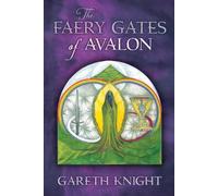 Gareth Knight The Faery Gates of Avalon (Tascabile)