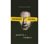 Gareth L. Powell Ragged Alice (Tascabile)