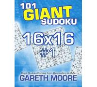 Gareth Moore 101 Giant Sudoku 16x16 #1 (Tascabile)