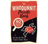 Gareth Moore Laura Jayne Ayres The Whodunnit Puzzle Book (Tascabile)