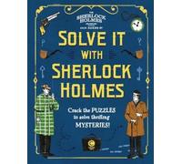 Gareth Moore Solve It With Sherlock Holmes (Copertina rigida)