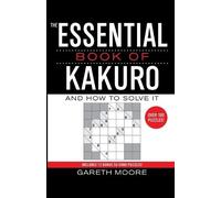 Gareth Moore The Essential Book of Kakuro (Tascabile)