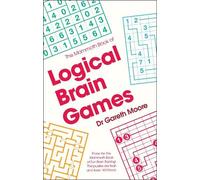 Gareth Moore The Mammoth Book of Logical Brain Games (Tascabile) Mammoth Books