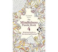 Gareth Moore The Mindfulness Puzzle Book 4 (Tascabile) Mindfulness Puzzle Books