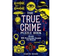 Gareth Moore – The True Crime Puzzle Book – Tascabile