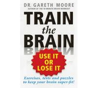 Gareth Moore Train the Brain (Tascabile)
