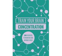 Gareth Moore Train Your Brain: Concentration (Tascabile) Train Your Brain