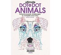 Gareth Moore Ultimate Dot-To-Dot Animals (Tascabile)