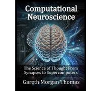 Gareth Morgan Thomas Computational Neuroscience (Tascabile)