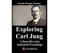 Gareth Morgan Thomas Exploring Carl Jung (Tascabile) Mind, Brain, and Behavior