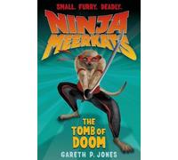 Gareth P Jones Ninja Meerkats (#5): The Tomb of Doom (Tascabile)