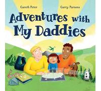 Gareth Peter Adventures with My Daddies (Copertina rigida)