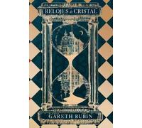 Gareth Rubin Relojes de cristal / The Turnglass (Tascabile)