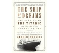 Gareth Russell The Ship of Dreams (Tascabile)