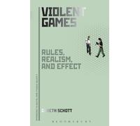 Gareth Schott Violent Games (Tascabile) Approaches to Digital Game Studies
