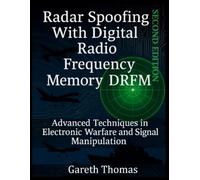 Gareth Thomas Radar Spoofing With Digital Radio Frequency Memory DRF (Tascabile)