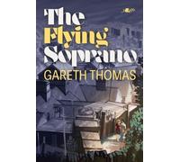 Gareth Thomas The Flying Soprano (Tascabile)