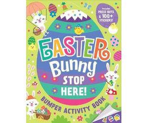 Gareth Williams Easter Bunny Stop Here: Bumper Activity Book (Tascabile)