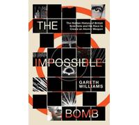 Gareth Williams The Impossible Bomb (Copertina rigida)