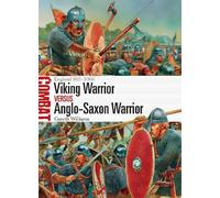 Gareth Williams Viking Warrior vs Anglo-Saxon Warrior (Tascabile) Combat