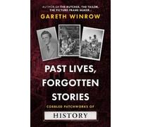 Gareth Winrow Past Lives, Forgotten Stories (Tascabile)