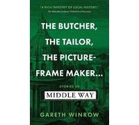 Gareth Winrow The Butcher, The Tailor, The Picture-Frame Maker… (Tascabile)
