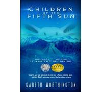 Gareth Worthington Children of the Fifth Sun (Tascabile)