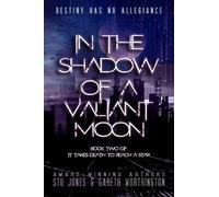 Gareth Worthington Stu Jones In the Shadow of a Valiant Moon (Tascabile)