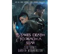 Gareth Worthington Stu Jones It Takes Death to Reach a Star (Copertina rigida)