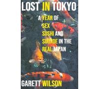 Garett Wilson Lost in Tokyo (Tascabile)