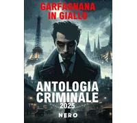 Garfagnana in giallo. Antologia criminale 2025