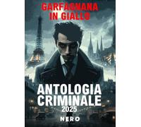 Garfagnana in giallo. Antologia criminale 2025