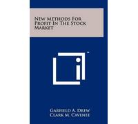 Garfield A Drew New Methods For Profit In The Stock Market (Copertina rigida)