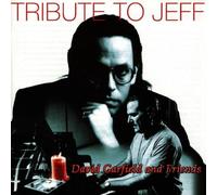 Garfield,David & Friends - Tribute to Jeff