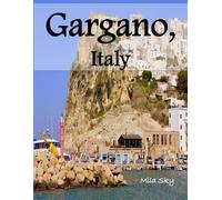 Gargano, Italy: A Luxury Coffee Table Book of Iconic Landmarks