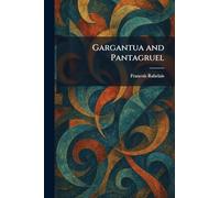 Gargantua and Pantagruel