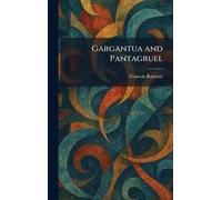 Gargantua and Pantagruel