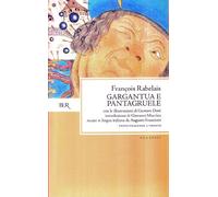 Gargantua e Pantagruele. Ediz. bilingue [Tre volumi indivisibili]
