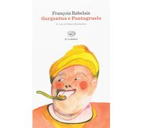 Gargantua e Pantagruele - Rabelais François