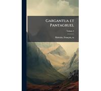 Gargantua et Pantagruel