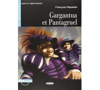 Gargantua et Pantagruel con Audio Scaricabile, Collana Lire et S'entraîner