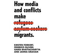 Gargi Bhattacharyya Kirsten Forkert Federico Ol How Media and Confl (Tascabile)