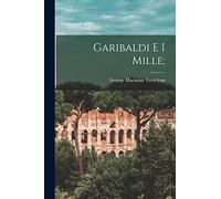 Garibaldi e i mille;